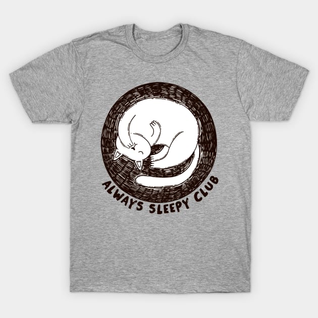 Always Sleepy Club T-Shirt by Tania Tania